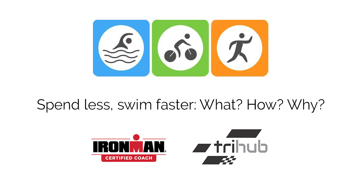 Spend less, swim faster: What? How? Why?